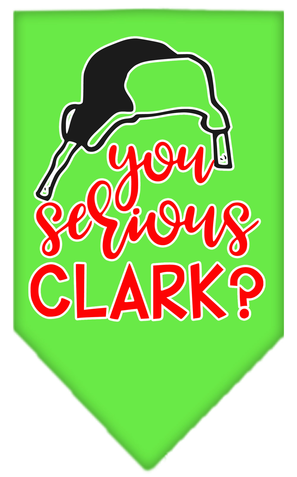 You Serious Clark? Screen Print Bandana Lime Green Large